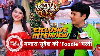 Exclusive Fun Chit Chat With Mannara Chopra \u0026 Sudesh Lehri Talks About Their Show Laughter Chefs