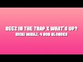 4 Non Blondes X Nicki Minaj What S Up X Beez In The Trap Tiktok Mashup ...