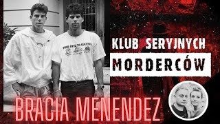 Klub seryjnych morderców - True Crime Alert!  Bracia Menendez: Szokujące kulisy