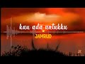 Jamrud - Kau Ada Untukku