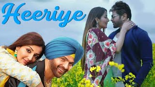 Heeriye | Arijit Singh & Shreya Ghoshal | Happy Hardy And Heer | Romantic Hindi Song