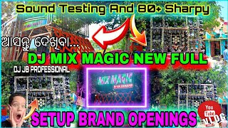 DJ MIX MAGIC🔥 NEW FULL SETUP || BRAND OPENINGS|| SOUND TESTING AND 80+ SHARPY || DJ JB PROFESSIONAL