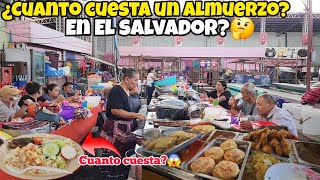 🚨CUANTO CUESTA UN ALMUERZO EN EL SALVADOR ¿CARO O VARATA?🤔😱