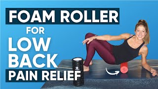 15-Minute Foam Roller for Low Back Pain Relief best exercises routine (FEELS SO GOOD!)