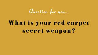 Secrets of the Tony Nominees: What Is Your Red Carpet Secret Weapon?