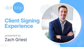 Dotloop Client Signing Experience