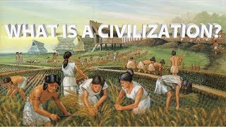 HIST 1111 - What is a Civilization?