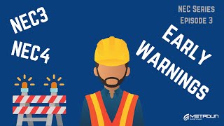 NEC3 & 4 - What Is An Early Warning?