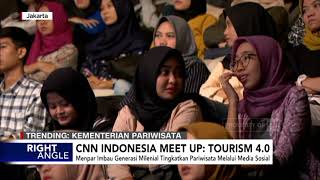 Menpar Imbau Milenial Tingkatkan Pariwisata Lewat Medsos - CNN ID Meet Up: 4.0 | Right Angle