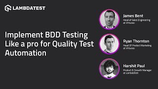 Implement BDD Testing For Quality Test Automation📜 | Software Testing | Webinar