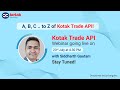 Understand Kotak Securities API Easily and Fast! | Python API for Beginners