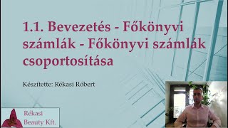 1.1. Bevezetés - Főkönyvi számlák - Főkönyvi számlák csoportosítása