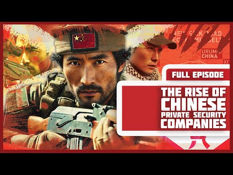 The rise of Chinese private security companies (PSCs and MPCs)