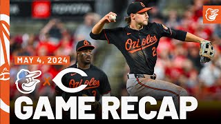 Orioles vs. Reds Game Recap (5/4/24) | MLB Highlights | Baltimore Orioles