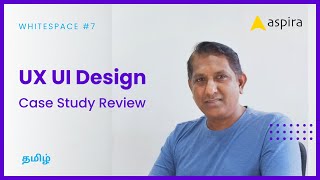 UX UI Design Case Study - Employer Perspective Review. Reviewed by Rambal, Aspira. Tamil | தமிழ்