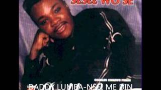 Daddy lumba Nsei me din