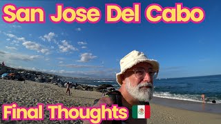 Los Cabos 🇲🇽 Palmilla Beach Final Thoughts.  Tips and things to know.