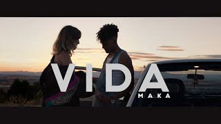 MAKA - Vida (Vídeo Oficial)