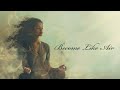 become like air ~ 10 minute guided meditation