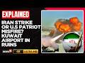 Who Hit Kuwait Airport? Iran Or A Failed Patriot Missile | Kuwait Airport Destroyed | Iran War | 4K