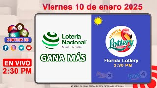 Lotería Nacional Gana Más y Florida Lottery en VIVO │Viernes 10 de enero 2025  – 2:30 PM