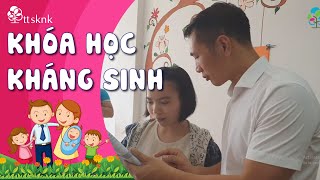 Century Trung tâm sức khoẻ nhi khoa - Khoá học kháng sinh Nam Định - Mẹ học thay đổi cuộc đời con