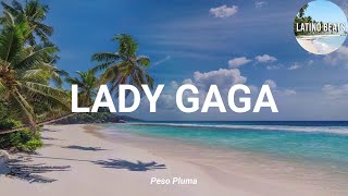 Lyrics || Peso Pluma - LADY GAGA (Lyrics) || Latino Beats
