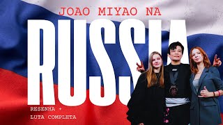 JOAO MIYAO REVELA O QUE ACONTECEU NA RUSSIA + LUTA COMPLETA