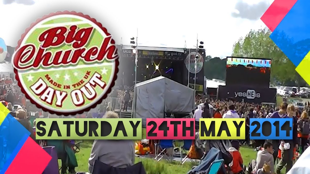 Big Church Day Out 2014 - Rend Collective, Worship Central, Third Day ...