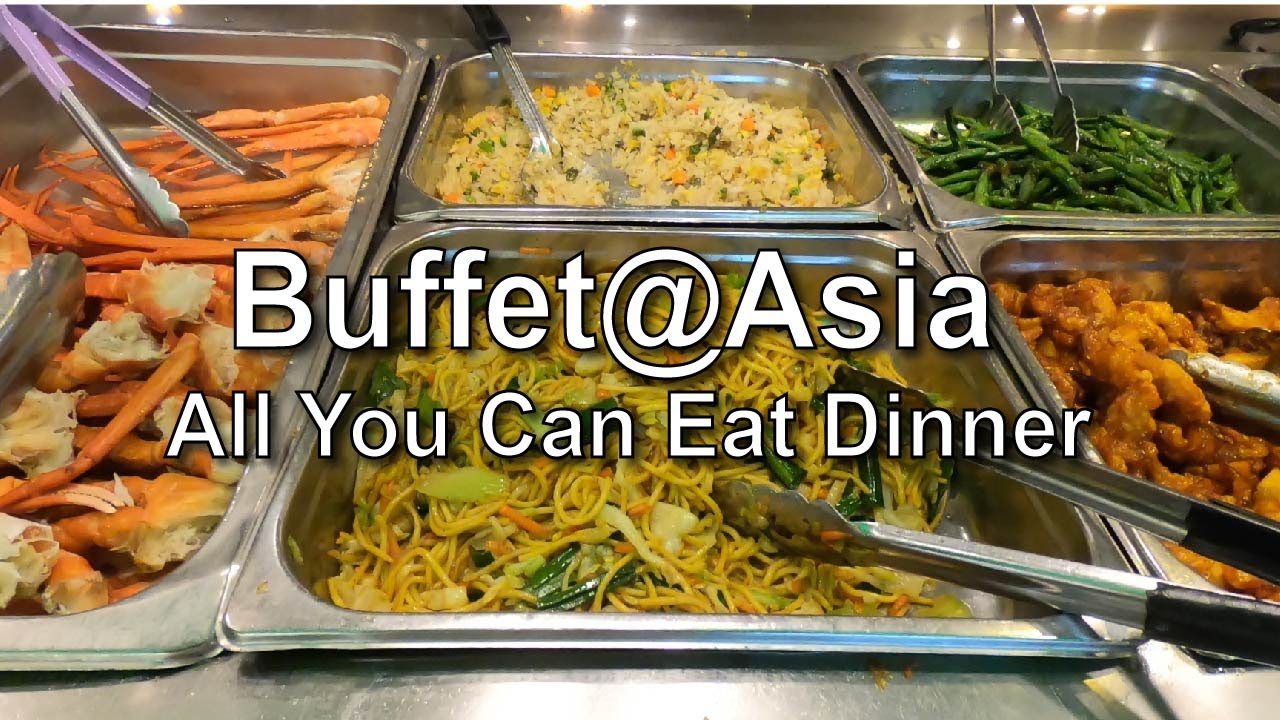 Las Vegas Buffet@Asia All You Can Eat Dinner - YouTube