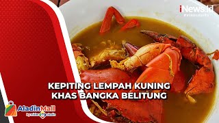 Kepiting Bakau Lempah Kuning, Lezatnya Olahan Kepiting khas Bangka Belitung