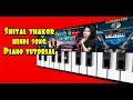 Shital thakor new hindi song/jindagi se sikayat karenge/casio tutorial -piano tutorial -hindi sad