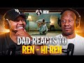 Dad Reacts to Ren - Hi Ren (Official Music Video)