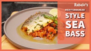 Rebelo's - Mediterranean Style Sea bass