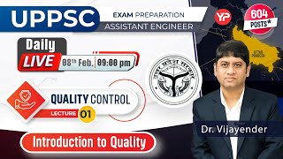 Quality Control L-1 for UPPSC AE Prelims preparation (Introduction to quality), Daily Live 9pm