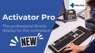 Activator Pro - the professional Braille display for the workplace