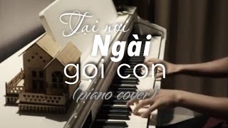 TẠI NƠI NGÀI GỌI CON - At The Place Where You Call (부르신 곳에서) - Piano