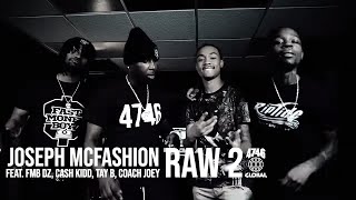 Joseph McFashion feat. FMB DZ, Cash Kidd, Tay B \u0026 Coach Joey - Raw 2 (Official Music Video)