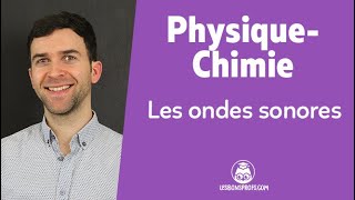 Les ondes sonores - Physique-Chimie - Seconde - Les Bons Profs