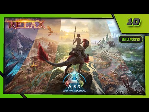 ARK: Survival Ascended (Online) 10 — Выживание на сервере «Relax»