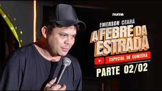 EMERSON CEARÁ - Especial A Febre da Estrada (Parte 2 de 2)