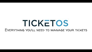 TicketOS - Everything You'll Need To Manage Your Tickets