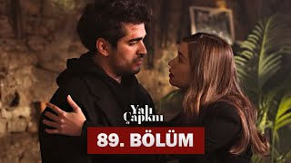 Yalı Çapkını 89. Bölüm | full izle