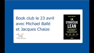 Book Club La Stratégie Lean avec Michael Ballé et Jacques Chaize