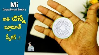 Mi Compact Bluetooth Speaker 2  UNBOXING And Review | Cheap \u0026 Best  Speaker 2018 TELUGU