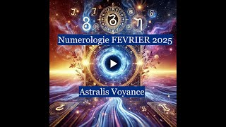 Numérologie Février 2025 🔢 : Ce que les chiffres vous réservent ! Énergies, Amour \u0026 Destin ✨