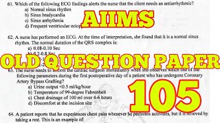 AIIMS- OLD QUESTION PAPER PART105//ESIC//MRB//RRB//DSSB//NIMHANS//NURSING OFFICER EXAM PREPARATION