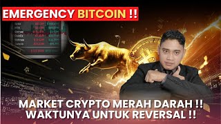 EMERGENCY BITCOIN DUMP !! APAKAH SAATNYA REVERSAL ??