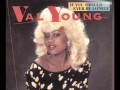 VAL YOUNG - Young if you should ever be lonely ( 1985 )