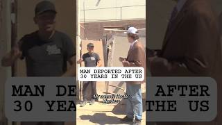 Man Deported After 30 years in US